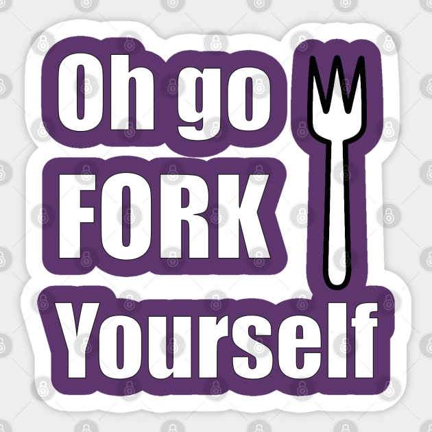 Oh go FORK yourself Sticker by HHFlippo